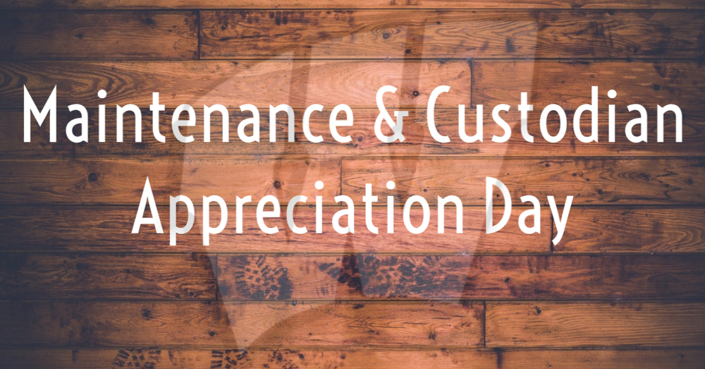 Maintenance and Appreciation Day