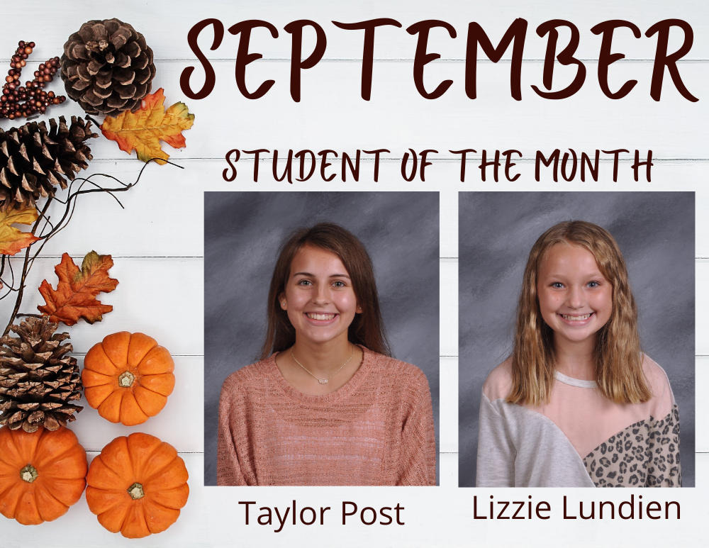 September Students of the Month Taylor Post Lizzie Lundien