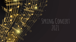 Fine Arts Virtual Spring Concert 2021