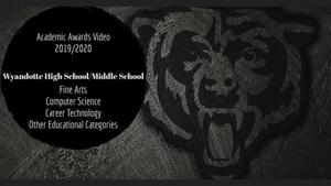 Wyandotte MS/HS Virtual Awards Video #1
