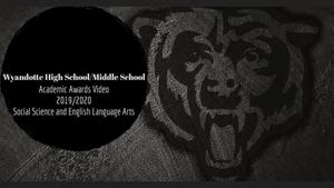 Wyandotte MS/HS Virtual Awards Video: ELA & SS