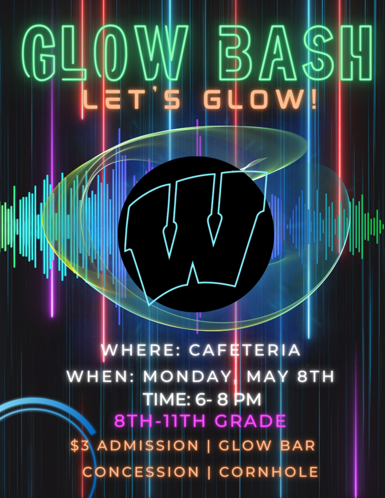 Glow Bash Dance May 8th 6-8 pm